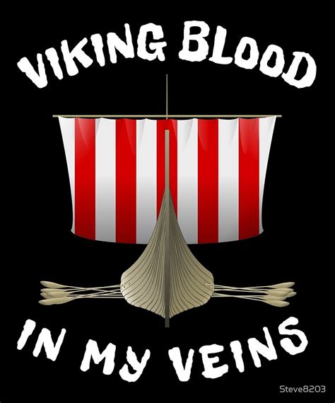 Viking Blood In My Veins Danish Denmark Nordic Scandinavian Sweden