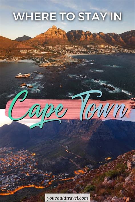Where To Stay In Cape Town For First Time Visitors Need A Place To