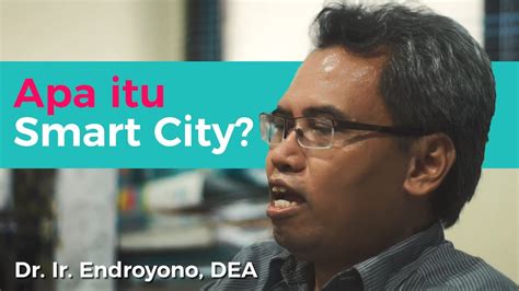 Npwp membuat wajib pajak penghasilan menjadi ringan. Apa itu Smart City? - Oleh Dr. Ir. Endroyono, DEA - YouTube