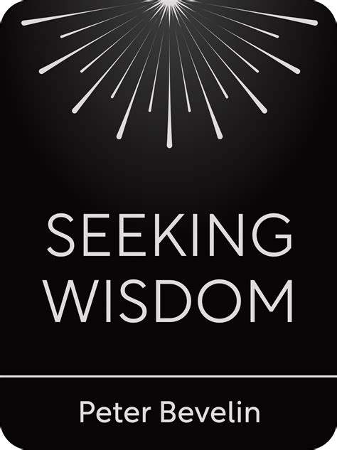 Seeking Wisdom Book Summary By Peter Bevelin