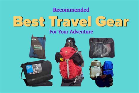 Recommended Best Travel Gear For Your Adventure