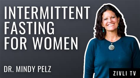 intermittent fasting for women around their menstrual cycle and menopause with dr mindy pelz