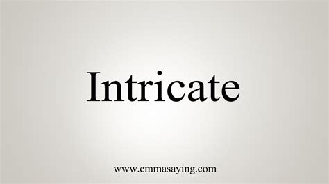 How To Say Intricate Youtube