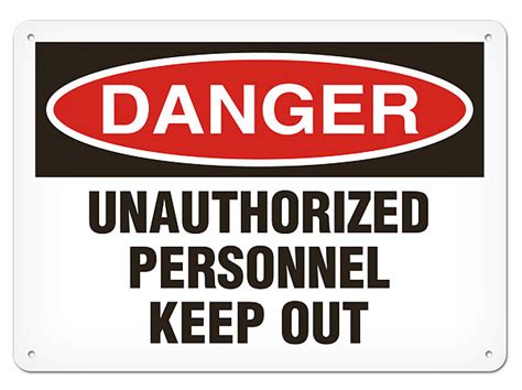 Danger Unauthorized Personnel Keep Out Osha Signs