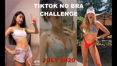 NO BRA CHALLENGE COMPILATION July 2020 Tiktok Cute Girls TiKToK Sexy