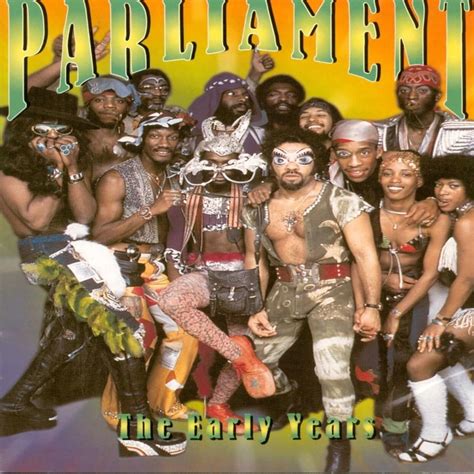 Parliament The Early Years Lyrics And Tracklist Genius