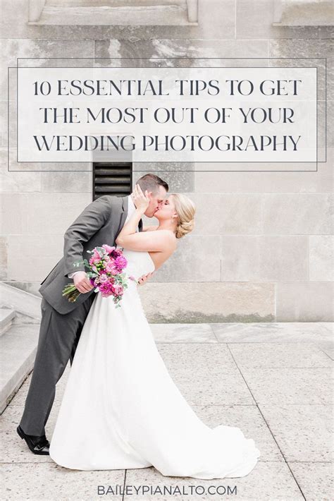 10 Essential Tips To Get The Most Out Of Your Wedding Photography
