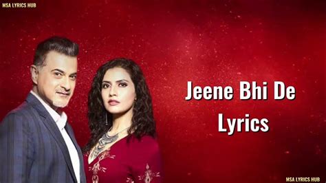 Jeene Bhi De Duniya Humein Full Lyrics Song Arjit Singh Yasser Desai Dil Sambhal Ja Zara