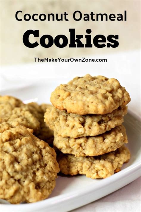 Coconut Oatmeal Cookies The Make Your Own Zone Coconut Cookies