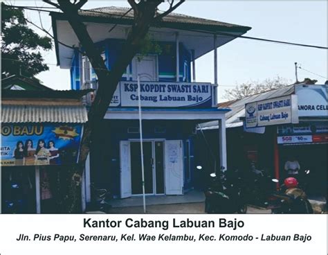 Labuan bajo terletak di ujung barat flores, nusa tenggara timur. Kopdit Swasti Sari