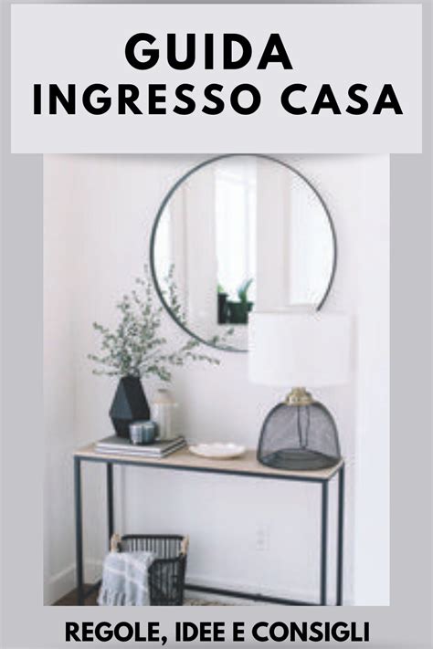 Si possono studiare delle soluzioni alternative e originali per creare comunque un piccolo ingresso alla casa. Come arredare l'ingresso di casa (guida completa per ...