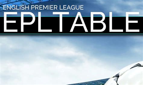 Live video streaming for free and without ads. EPL Table Results 2016: EPLTable English Premier League 12/10