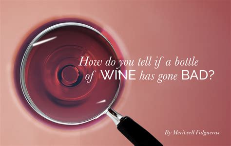 Check spelling or type a new query. How do you tell if a bottle of wine has gone bad ...