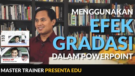 Some of these will take just a few minutes, some might take hours. Cara Membuat Efek Gradasi Untuk Slide yang Menarik Secara ...
