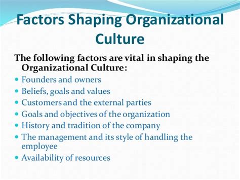 Factors Shaping Organizational Culture And Creating An Ethical Culture