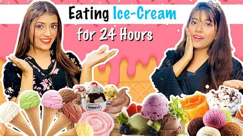 Eating Ice Cream For 24 Hours Challenge Giveaway Ft Samreen Ali Mahjabeen Ali Youtube