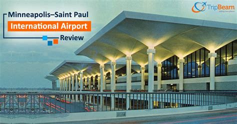 Minneapolissaint Paul International Airport Review Tripbeam