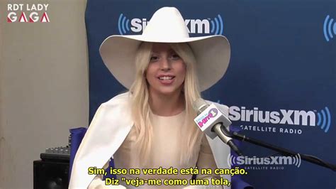 Lady Gagas Fala Sobre Sex Dreams Para A Siriusxm Legendado Youtube