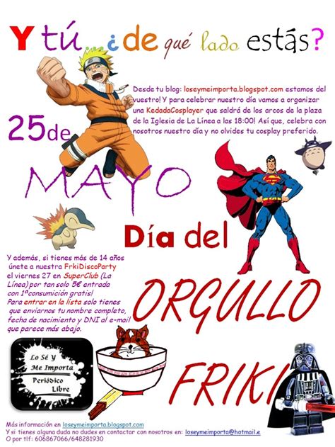 Todo comenzó en el año 2006 cuando este personaje realizó una serie de eventos y celebraciones en toda españa y que ellas dieran a conocerse todas las personas de la comunidad. Lo Sé Y Me Importa: CELEBRA CON NOSOTROS EL DÍA DEL ...