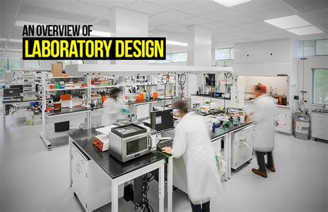 An Overview Of Laboratory Design Rtf Rethinking The Future