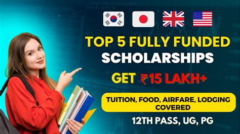 Study Abroad For Free Top 5 Fully Funded Scholarships For Indian