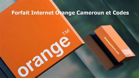 Forfait Internet Orange Cameroun Et Codes 2023 Illimité