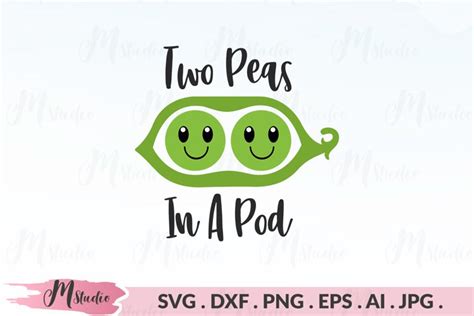 Two Peas In A Pod Svg 179190