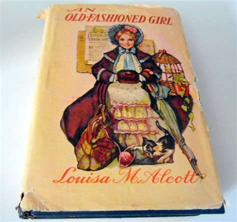 An Old Fashioned Girl By Louisa May Alcott 1928 Hardback Book Etsy