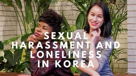 Sexual Harassment And Loneliness In Korea Theseoulchic Tv Youtube
