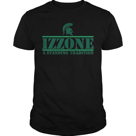 Izzone A Standing Tradition Shirt Sweater Hoodie V Neck T Shirt