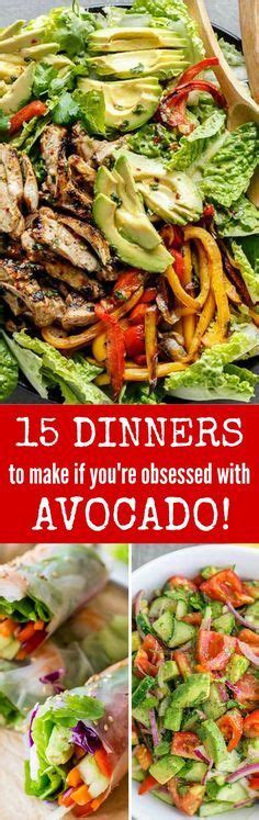 15 Delicious Ways To Serve Avocado For Dinner So You Can Eat As Much