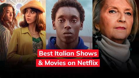 The 10 Best Italian Series And Movies On Netflix To Learn Italian For