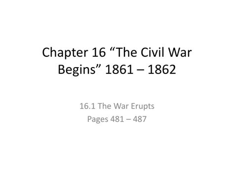 Ppt Chapter 16 “the Civil War Begins” 1861 1862 Powerpoint