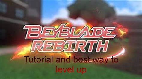 Beyblade Rebirth Tutorial And How To Level Up Fast Youtube