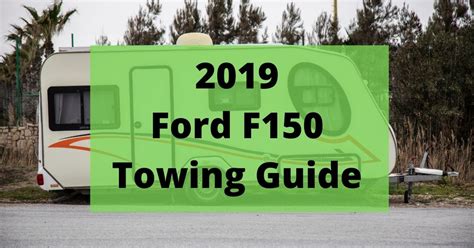 2019 Ford F150 Towing Capacity Chart