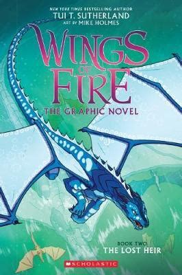 Cover of wings of fire graphic novel, vol 3: The Lost Heir (Wings of Fire Graphic Novel #2) : Tui T ...
