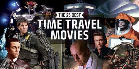 The 30 Best Time Travel Movies Travel Movies Time Travel Best Sci