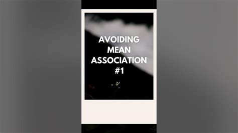 avoiding mean association 1 youtube
