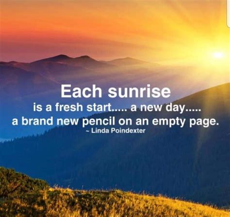 Pin by Pamela Bell English on Quotes | Sunrise quotes morning, Sunrise quotes, New day quotes