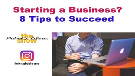 Starting A Business 8 Tips To Succeed As An Entrepreneur Youtube