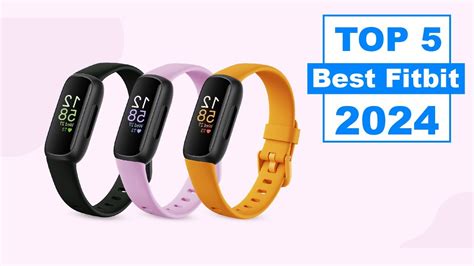 Top 5 Best Fitbits For 2024 A Quick Buying Guide Youtube