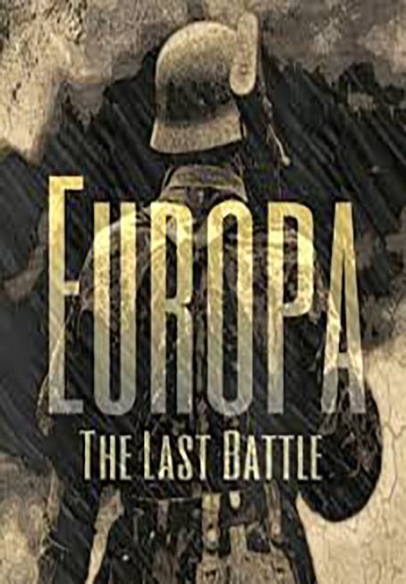 دانلود فیلم مستند Europa The Last Battle 2017 دانلود فارسی