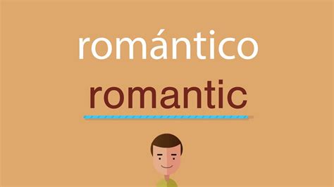 Cómo Se Dice Romántico En Inglés Youtube