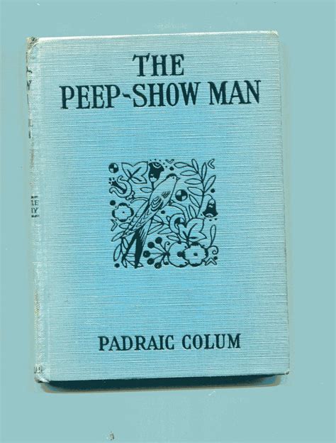 The Peep Show Man By Colum Padraic Very Good Hardcover 1932 New