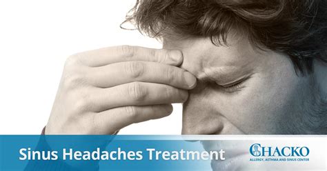 Diagnosis Treatment For Sinus Headaches Chacko Allergy