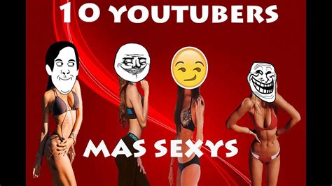 Top Las 10 Youtubers Mas Sexys Youtube