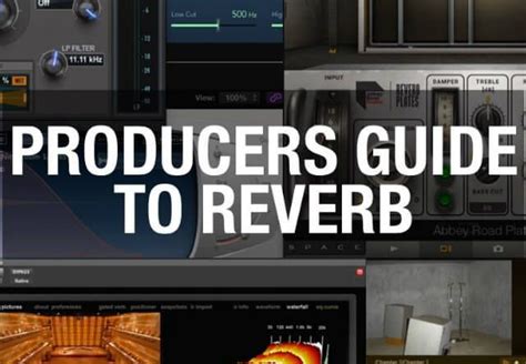 Music Producers Guide To Reverb Via Askaudio Good Tutorials Music