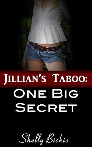 Jillians Taboo One Big Secret Taboo Steamy Stepfather Romance Ebook
