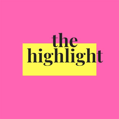 The Highlight