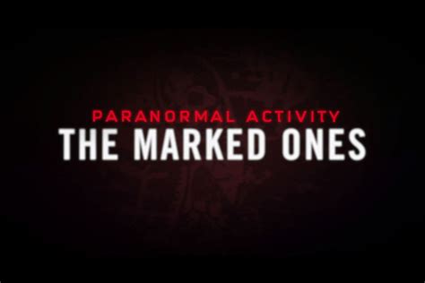Actividad Paranormal The Marked Ones Trailer Internacional • Cinergetica